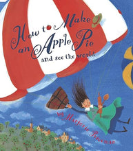 Load image into Gallery viewer, How to Make an Apple Pie and See the World
