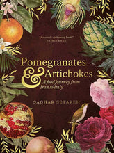 Load image into Gallery viewer, Pomegranates and Artichokes by Saghar Setareh