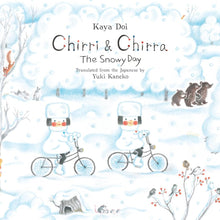 Load image into Gallery viewer, Chirri and Chirra The Snowy Day