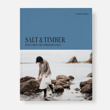 Load image into Gallery viewer, Salt & Timber: Knits From the Northern Coast By Lindsey Fowler
