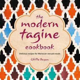 The Modern Tagine Cookbook: Delicious Recipes for Moroccan One-Pot Meals