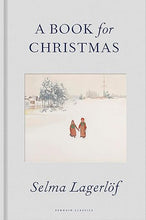 Load image into Gallery viewer, A Book for Christmas Selma Lagerlof
