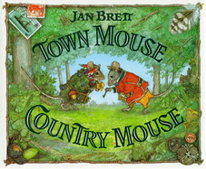 Town Mouse Country Mouse - Jan Brett