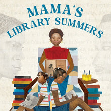 Load image into Gallery viewer, Mama&#39;s Library Summers
