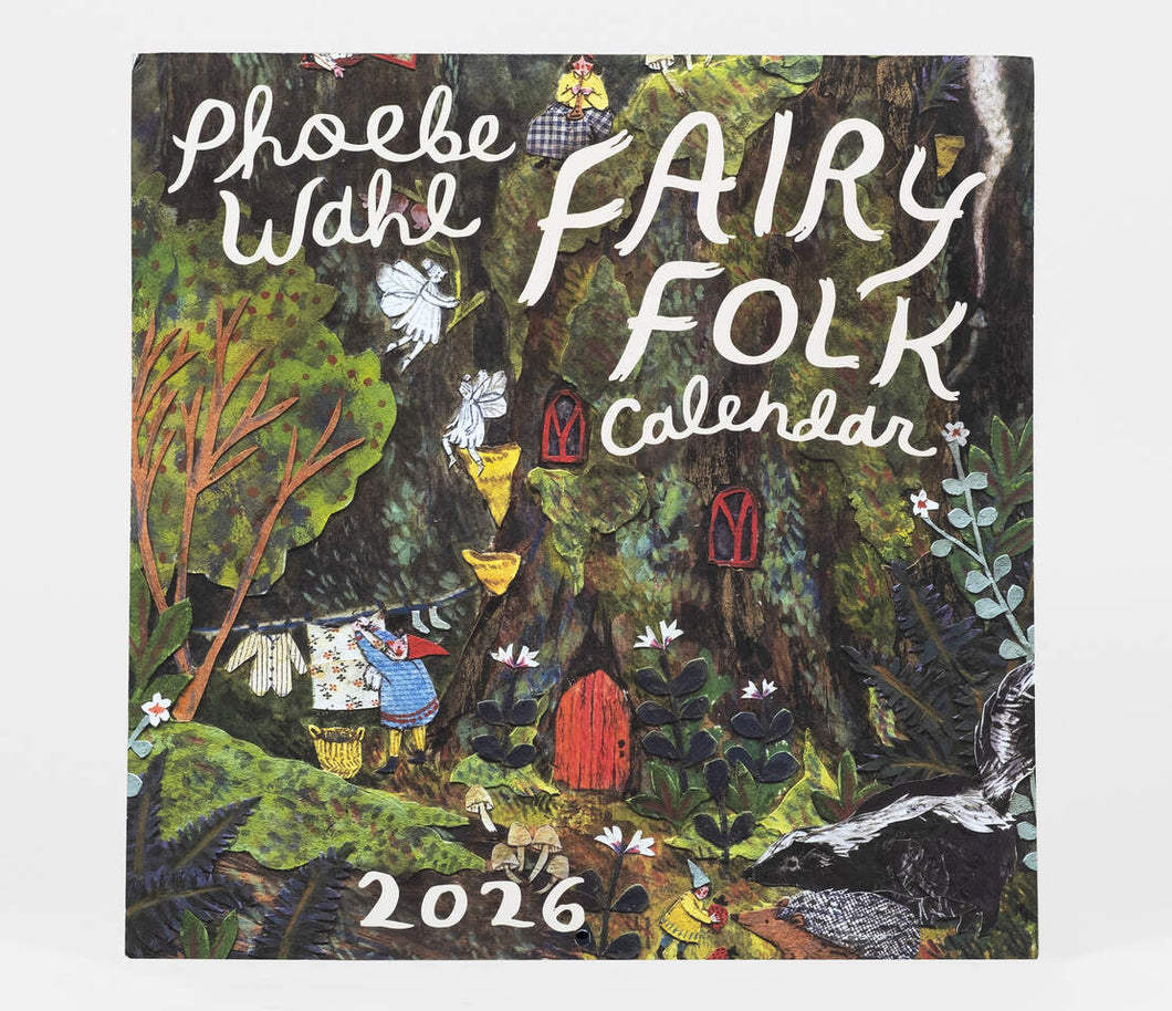 Phoebe Wahl Fairy Folk Calendar 2026