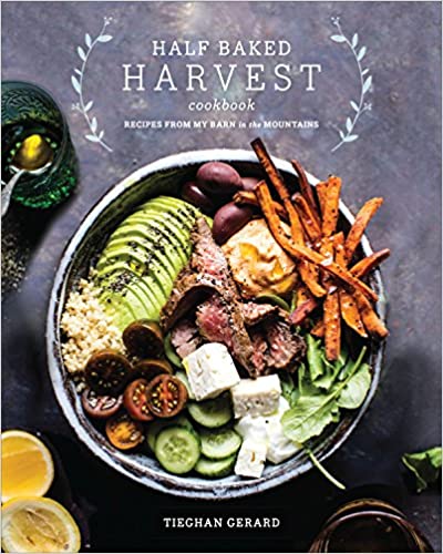 Half-Baked Harvest Cookbook: Recipes from my Barn in the Mountains
