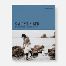 Load image into Gallery viewer, Salt &amp; Timber: Knits From the Northern Coast By Lindsey Fowler PREORDER
