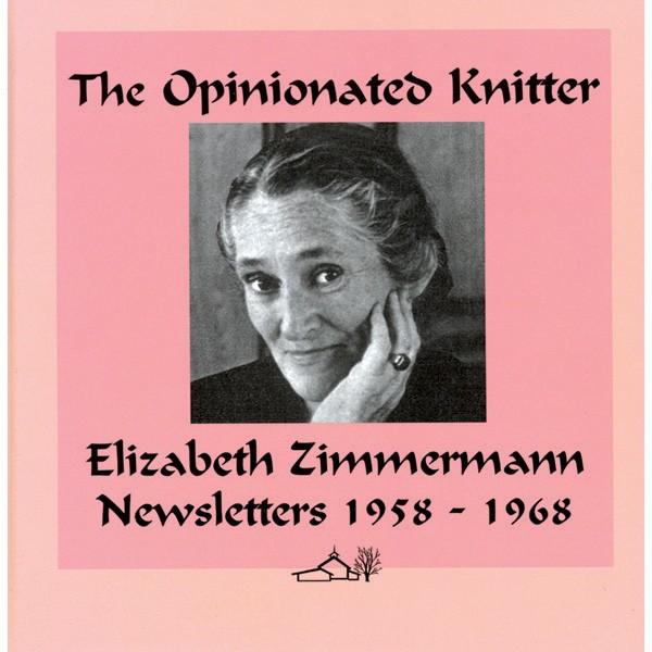 The Opinionated Knitter: Elizabeth Zimmerman Newsletters 1958–1968
