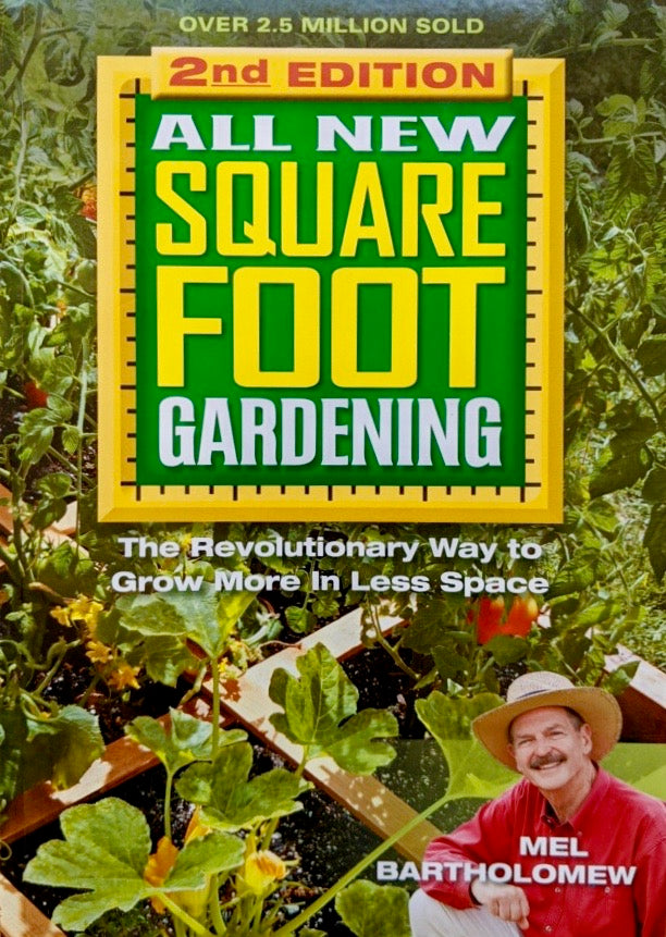 All New Square Foot Gardening, Second Edition